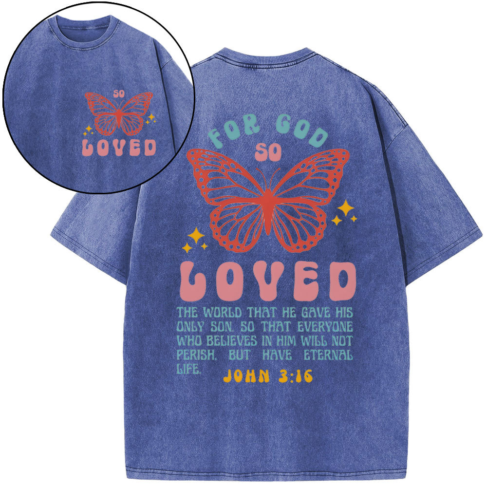 For God So Loved Christian Washed T-Shirt