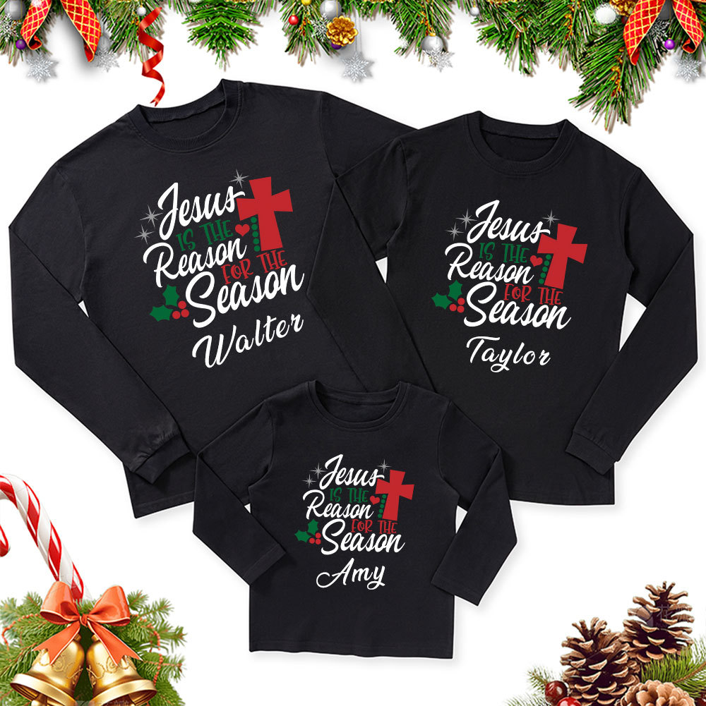 Personalized Jesus Is the Reason for the Season Christmas Family Matching Long Sleeve T-Shirt