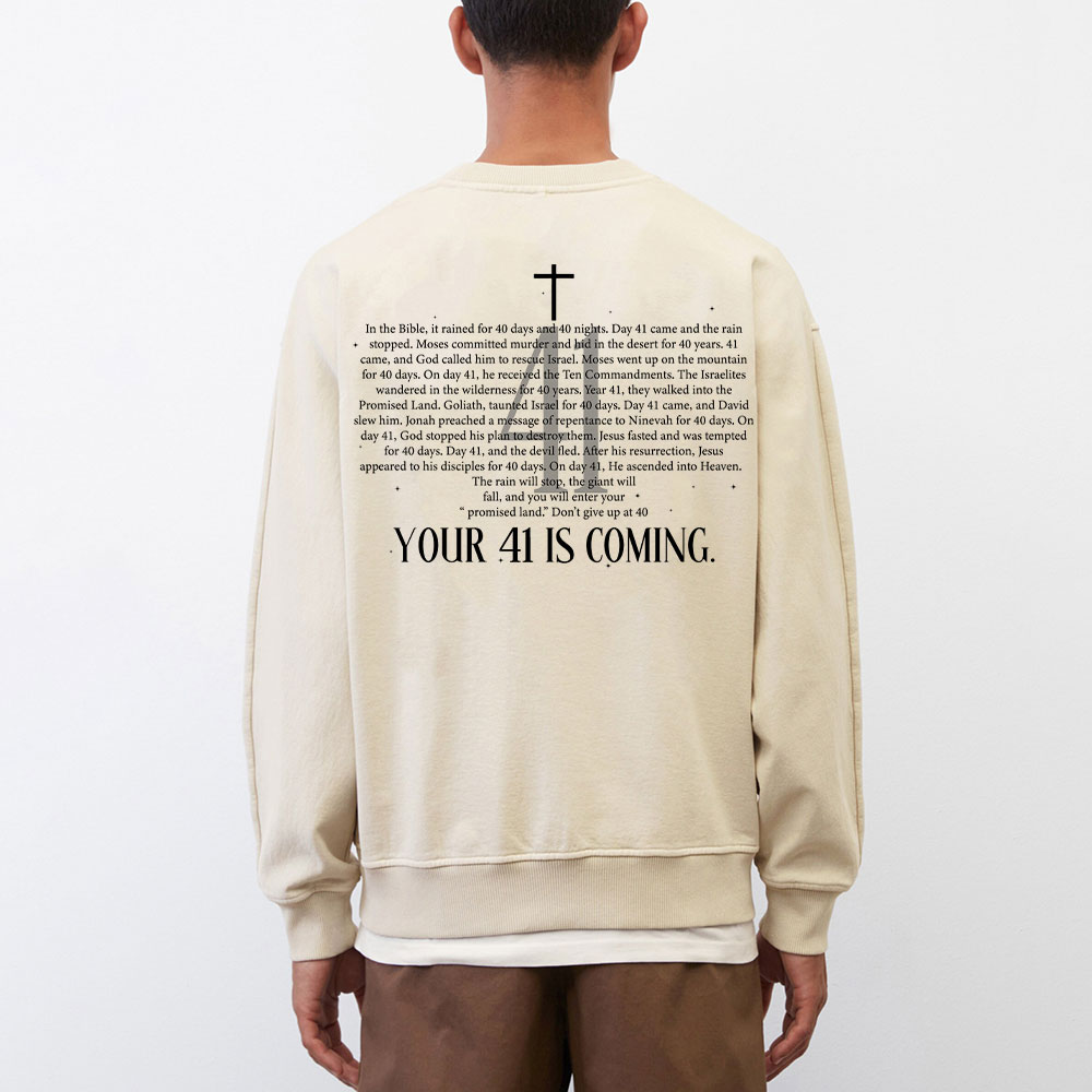 Your 41 Is Coming Christian Washed Sweatshirt