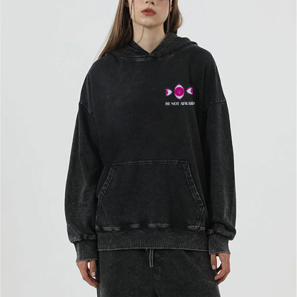 Be Not Afraid Christian Washed Hoodie