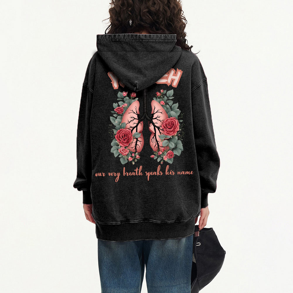 YAHWEH Our Very Breath Speaks His Name Christian Washed Hoodie