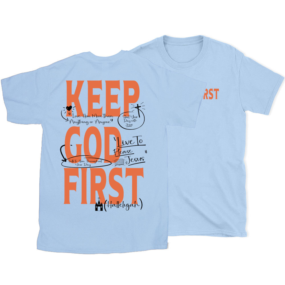 Keep God First Christian T-Shirt