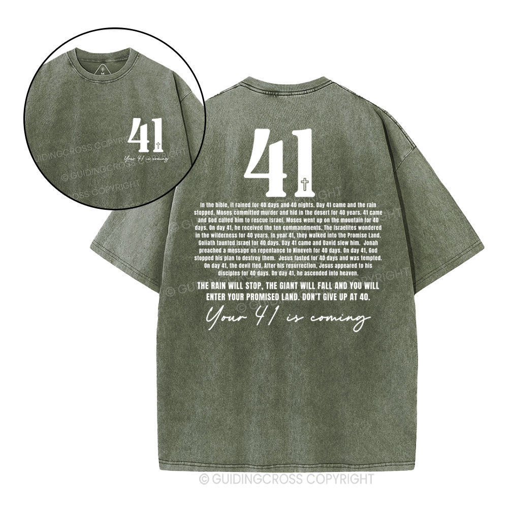 Your 41 Is Coming Christian Washed T-Shirt