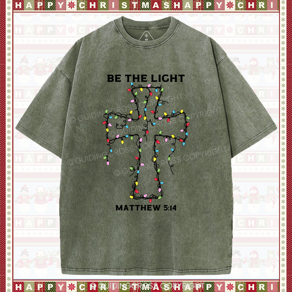 Be The Light Christmas Christian Washed T-Shirt