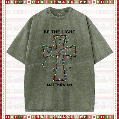 Be The Light Christmas Christian Washed T-Shirt