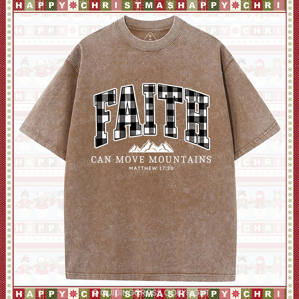 Faith Can Move Mountains Christmas Christian Washed T-Shirt