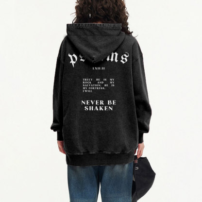 Never Be Shaken Christian Washed Hoodie