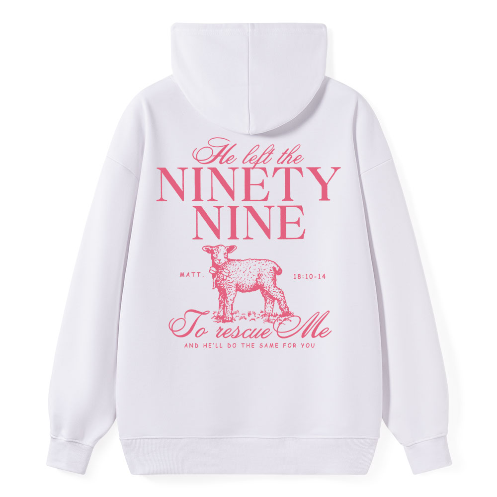 He Left The 99 To Rescues Me Classic Christian Hoodie