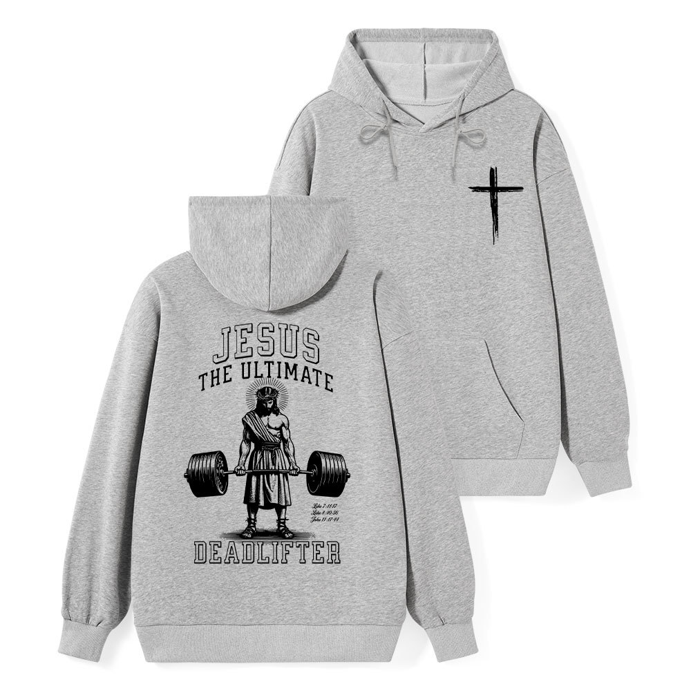 Jesus The Ultimate Deadlifter Classic Christian Hoodie