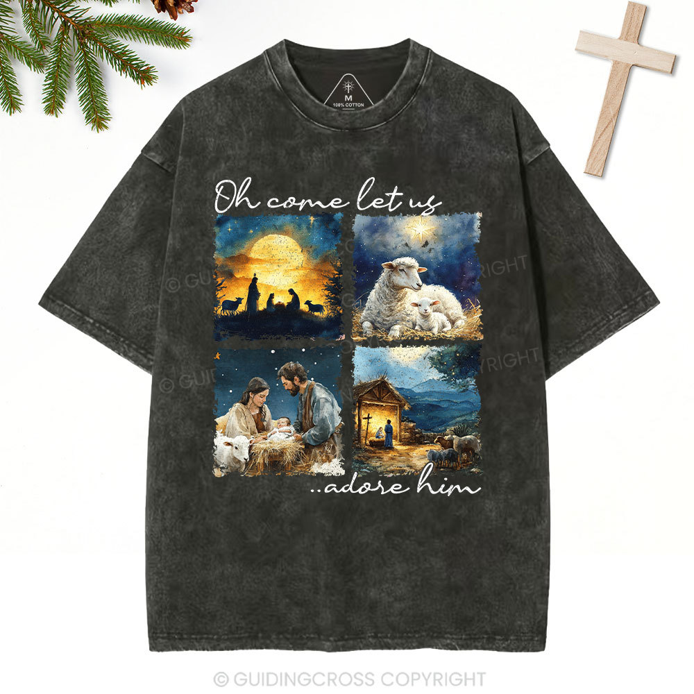 Let Us Adore Him Nativity Christian Christmas Washed T-Shirt