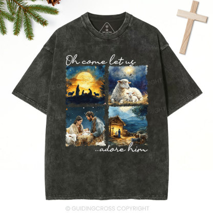 Let Us Adore Him Nativity Christian Christmas Washed T-Shirt