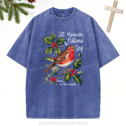 Let Heaven And Nature Sing Christian Christmas Washed T-Shirt