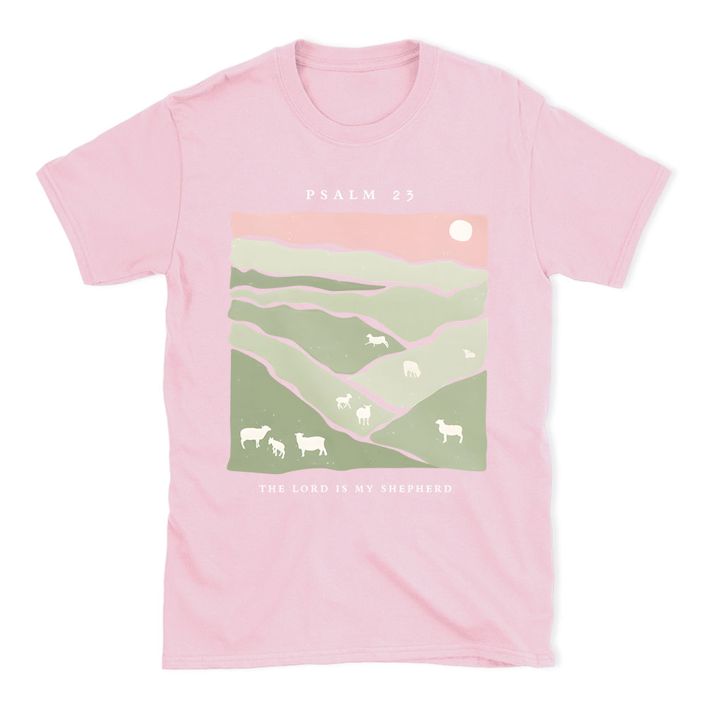 The Lord Is My Shepherd Christian T-Shirt