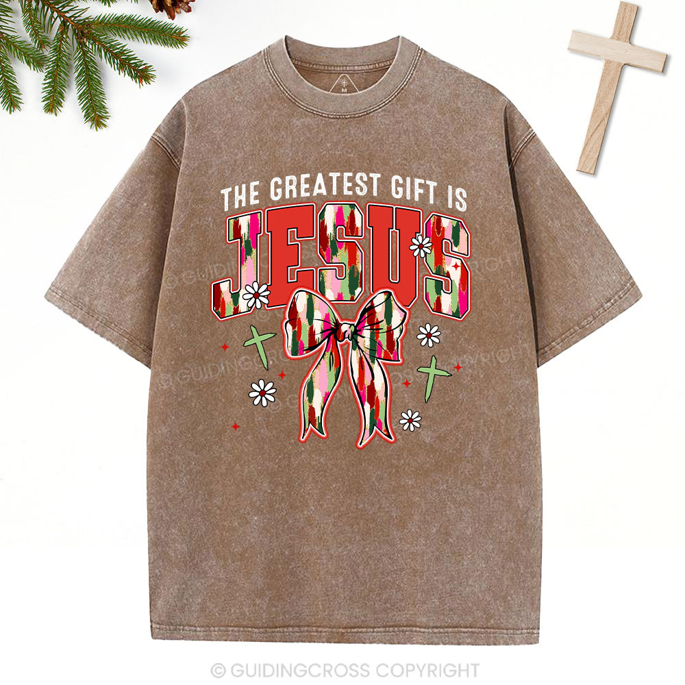 The Greatest Gift Is Jesus Christian Christmas Washed T-Shirt