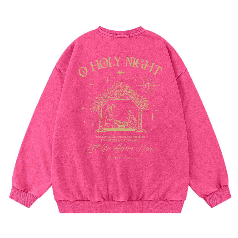 O Holy Night Let Us Adore Him Christian Washed Sweatshirt