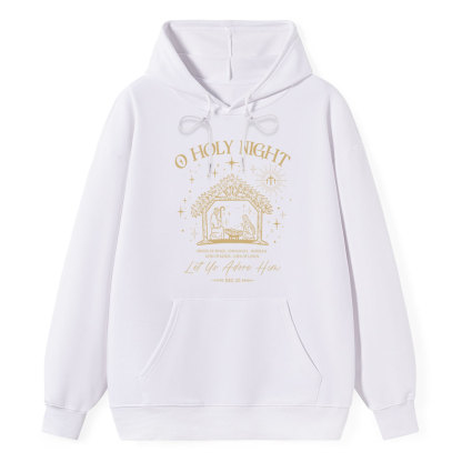 O Holy Night Let Us Adore Him Classic Christian Hoodie