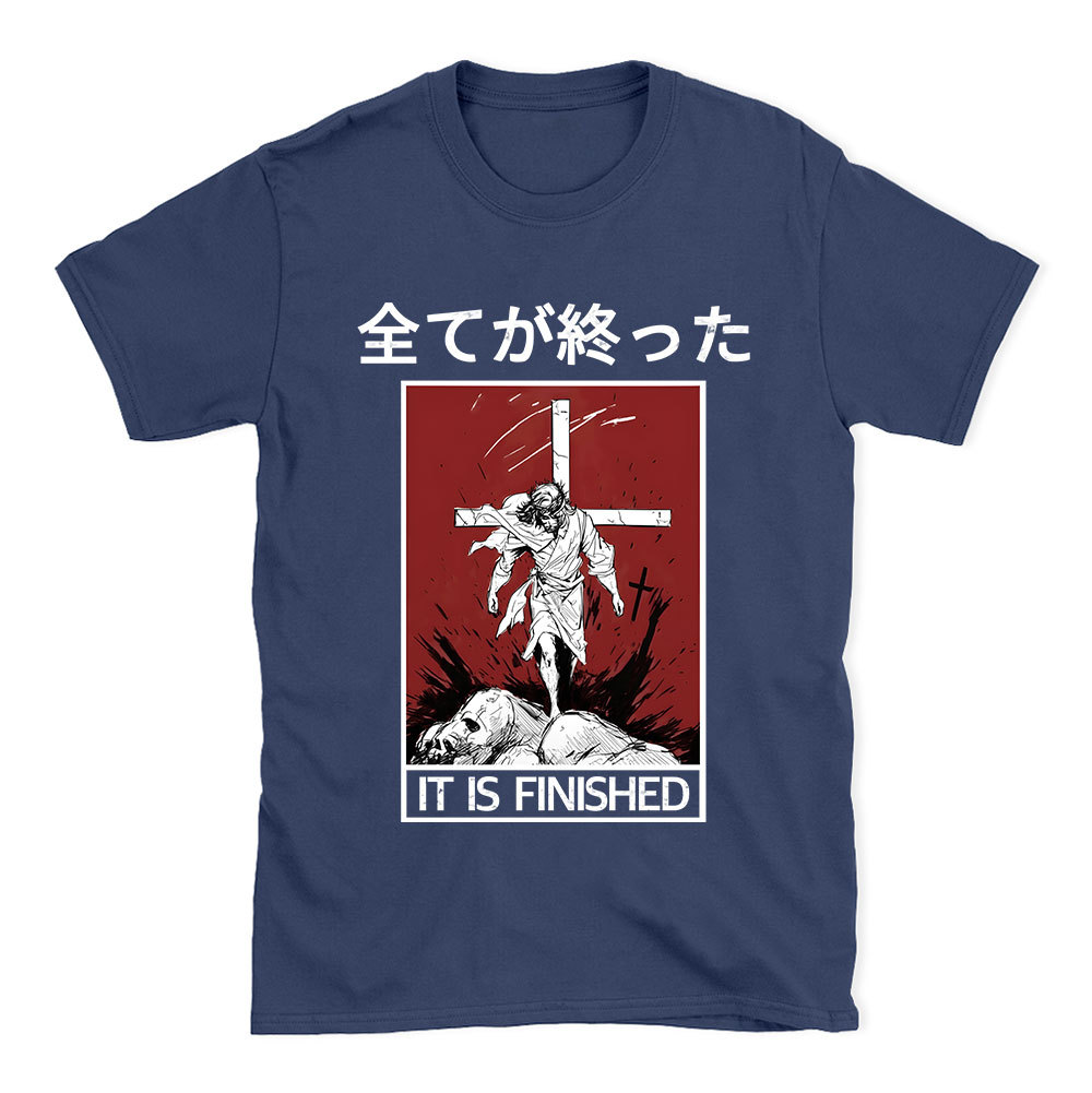 It Is Finished Christian T-Shirt
