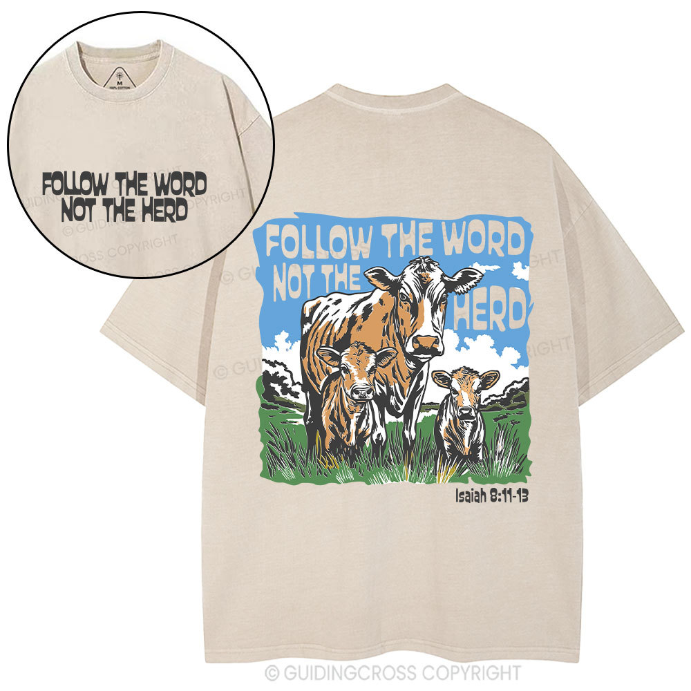 Follow The Word Not The Herd Christian Washed T-Shirt