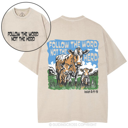 Follow The Word Not The Herd Christian Washed T-Shirt