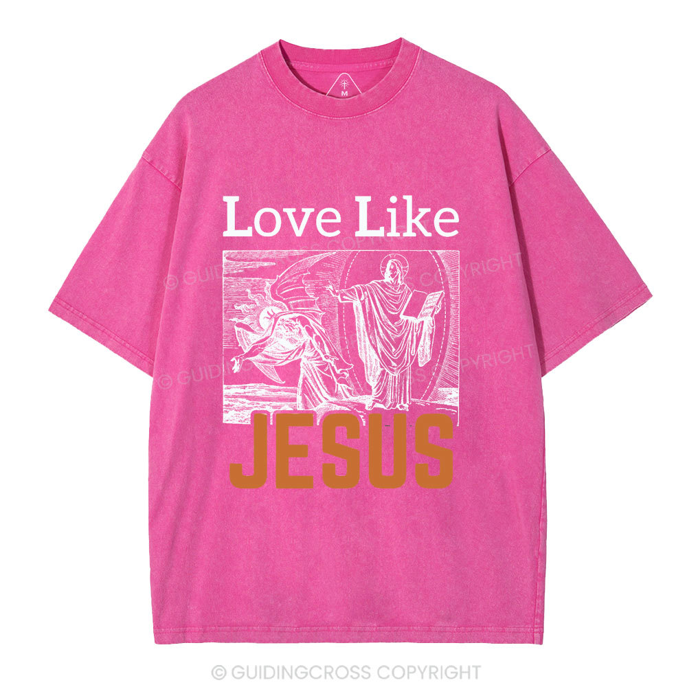 Love Like Jesus Christian Washed T-Shirt