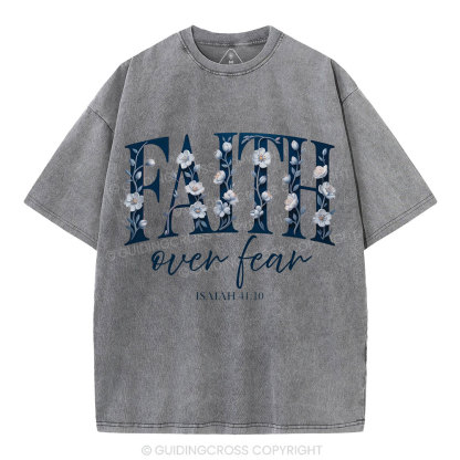 Faith Over Fear Christian Washed T-Shirt