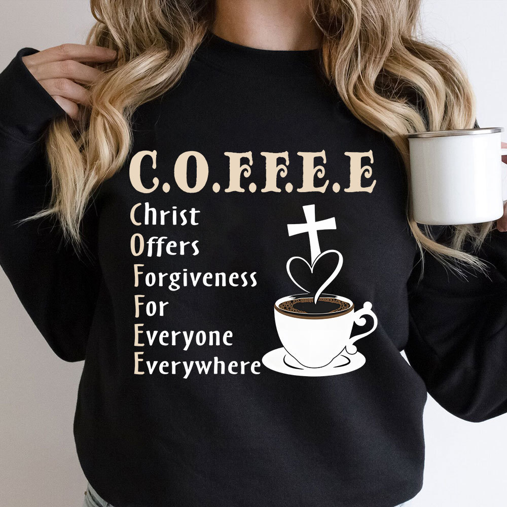 Christ Offers Forgiveness for Everyone Everywhere Sweatshirt