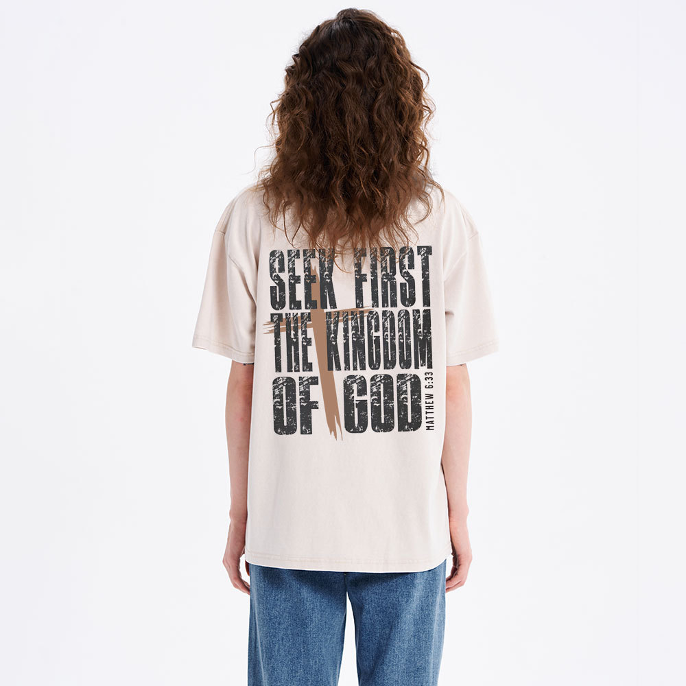 Seek First The Kingdom Of God Christian Washed T-Shirt