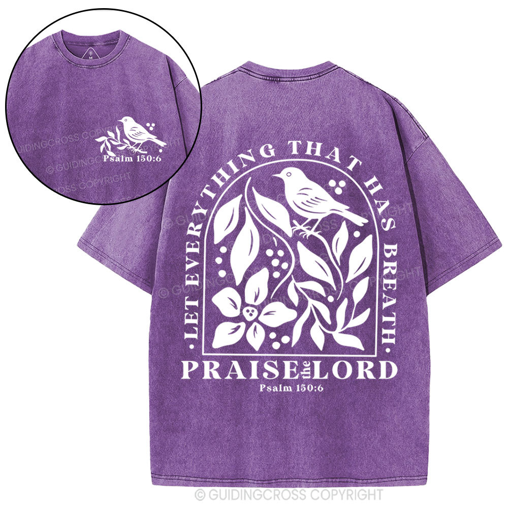 Let Everything That Has Breath Christian Washed T-Shirt