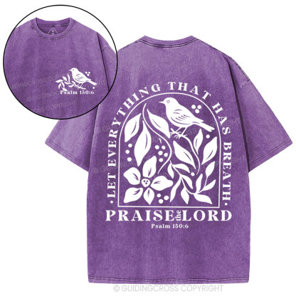 Let Everything That Has Breath Christian Washed T-Shirt