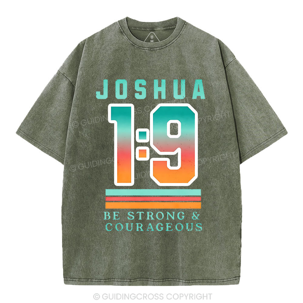Be Strong And Courageous  Christian Washed T-Shirt
