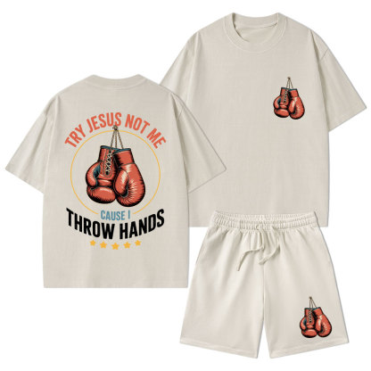 Try Jesus Not Me Cause I Throw Hands Christian Washed T-Shirt & Shorts