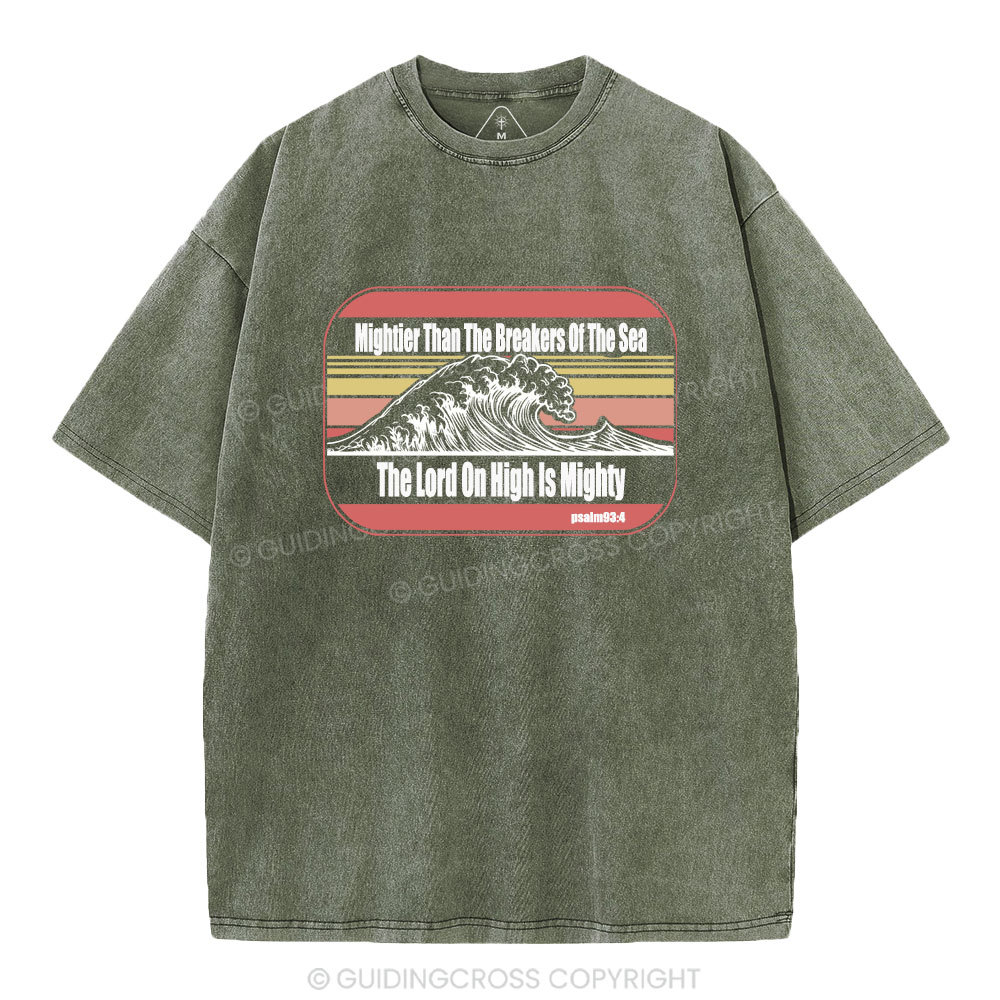 The Lord On High Is Mighty Christian Washed T-Shirt