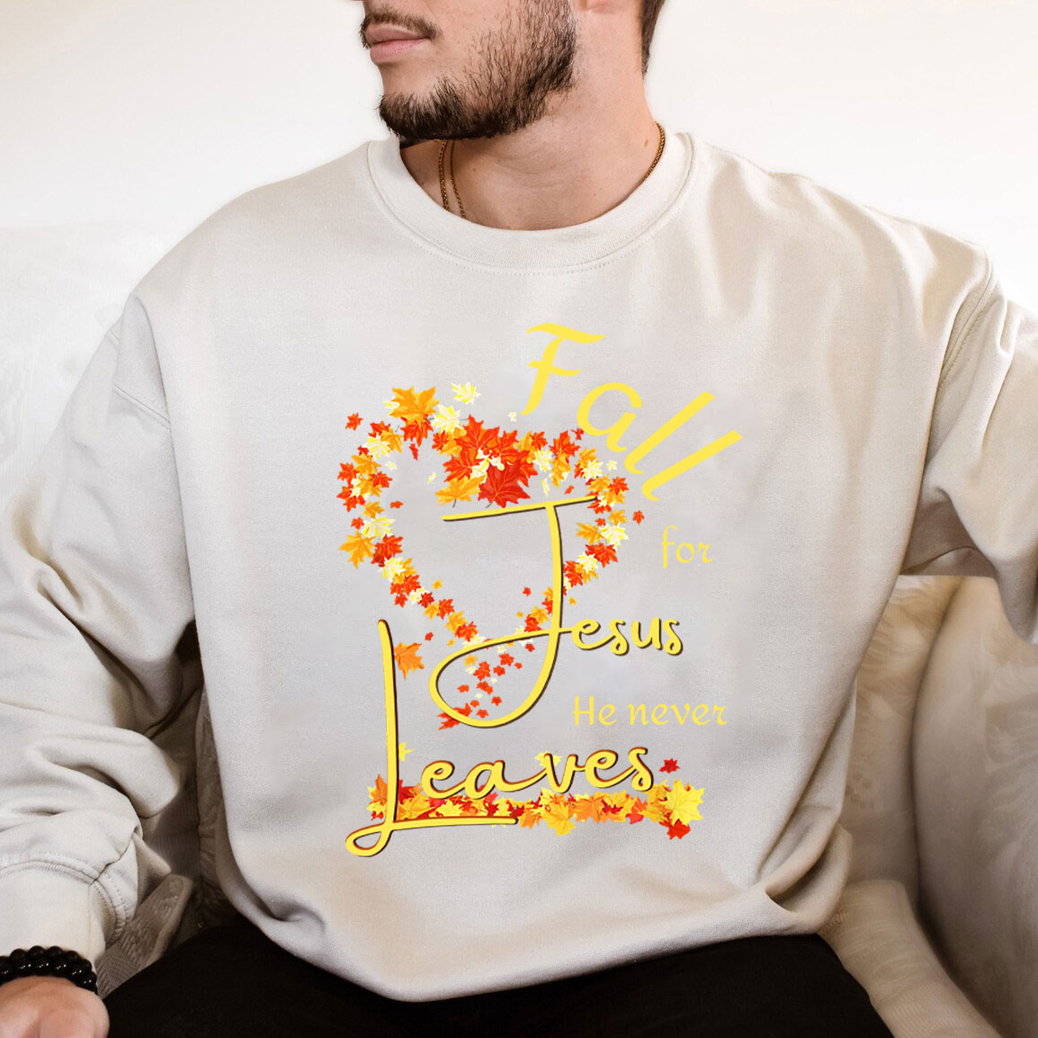 Fall for Jesus He Never Leaves Heart Sweatshirt