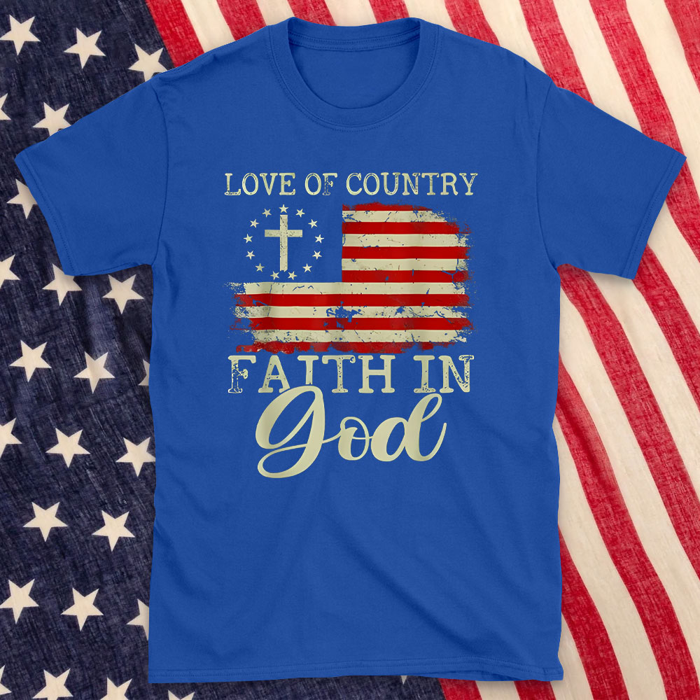 Love Of Country Faith In God Christian T-Shirt