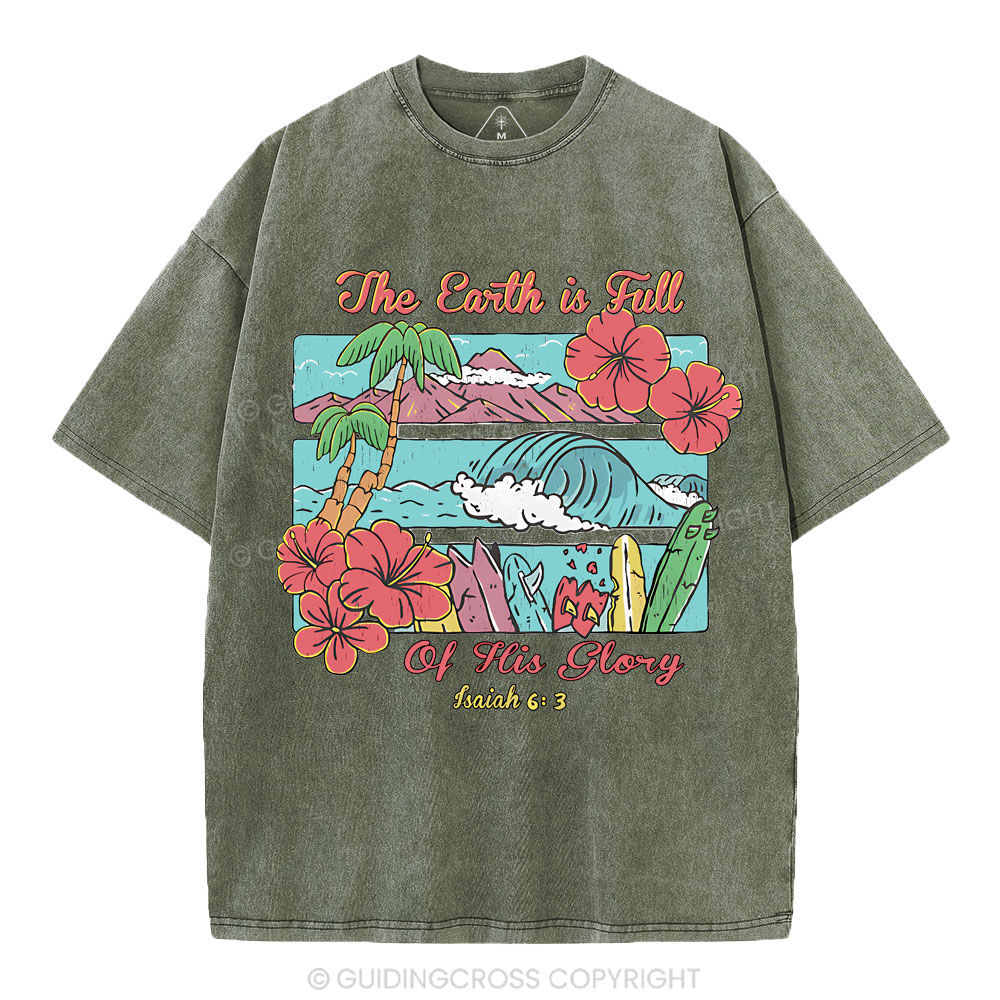 The Earth Is Full Of His Glory Christian Washed T-Shirt