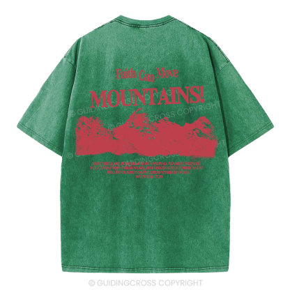 Faith Can Move Mountain Christian Washed T-Shirt