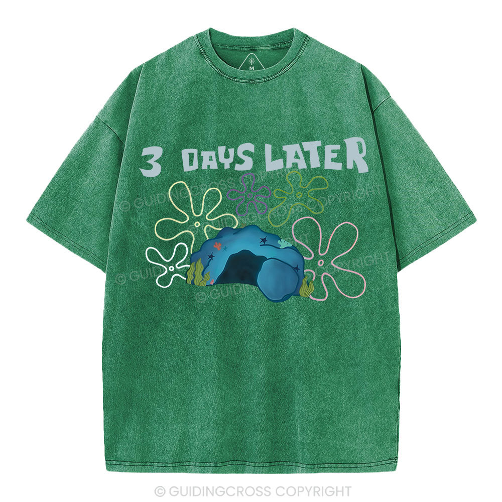 A Lot Can Happen IN 3 Days Christian Washed T-Shirt