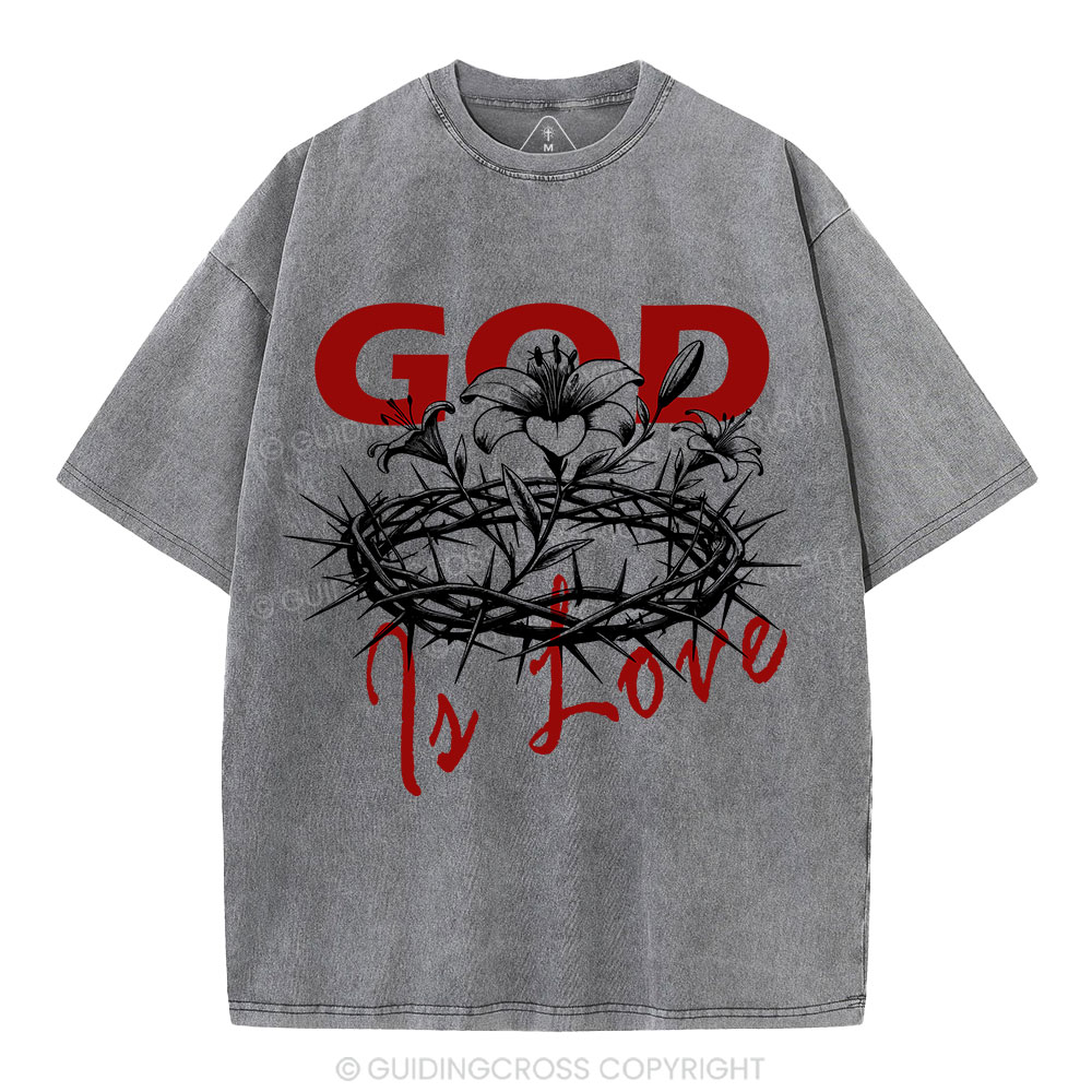 God Is Love  Christian Washed T-Shirt