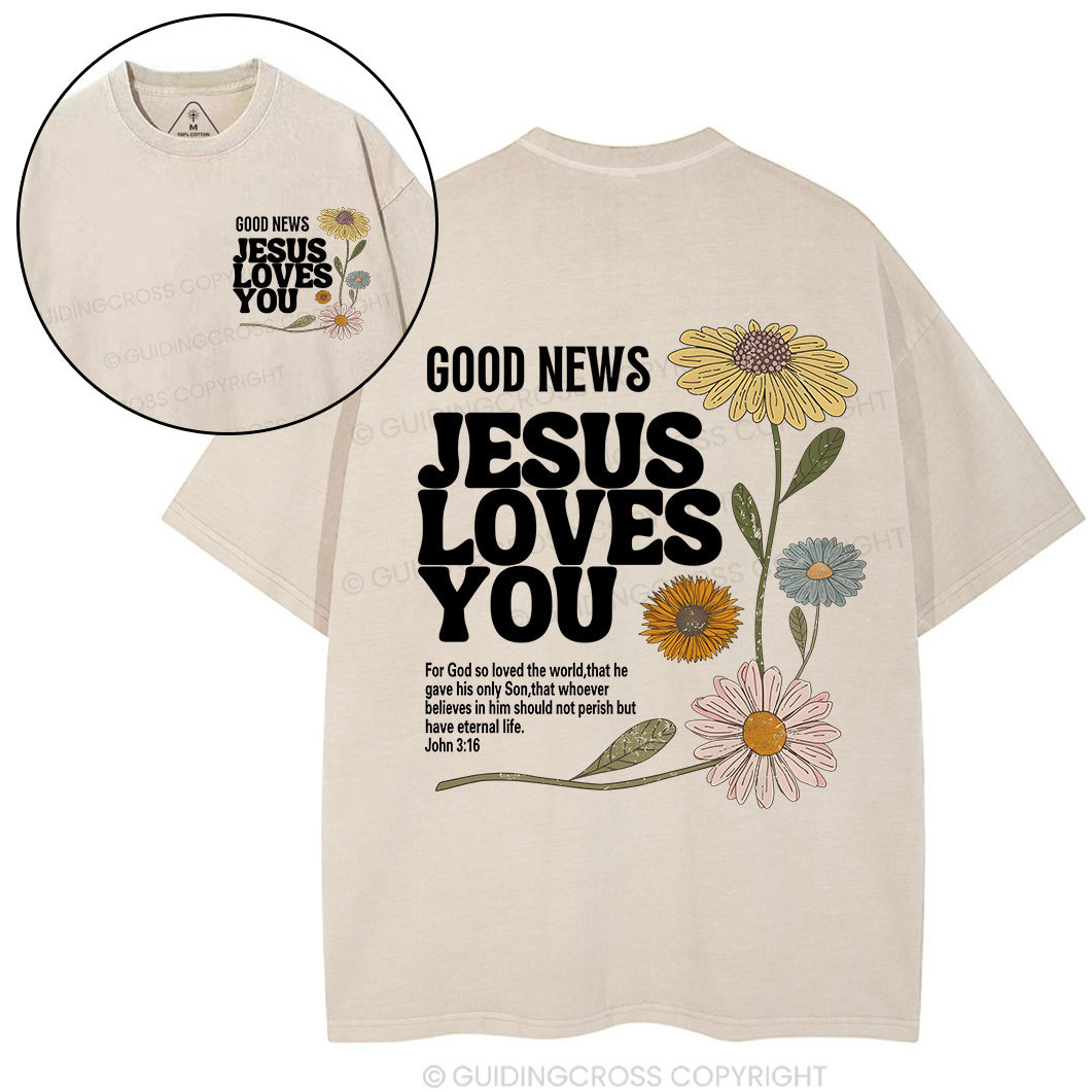 Good News Jesus Loves You Christian Washed T-Shirt
