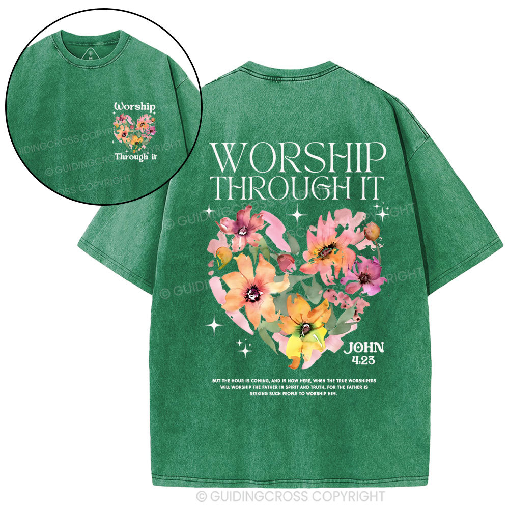 Worship Through It Christian Washed T-Shirt