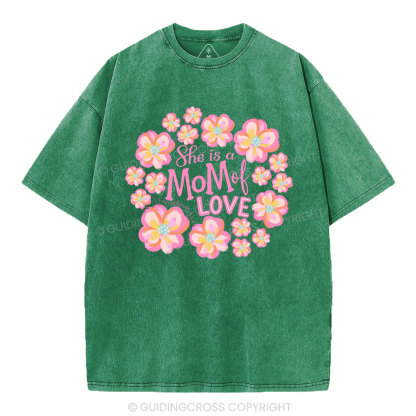 She Is Mom Of Love Christian Washed T-Shirt