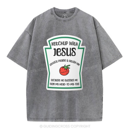 Ketchup With Jesus Christian Washed T-Shirt