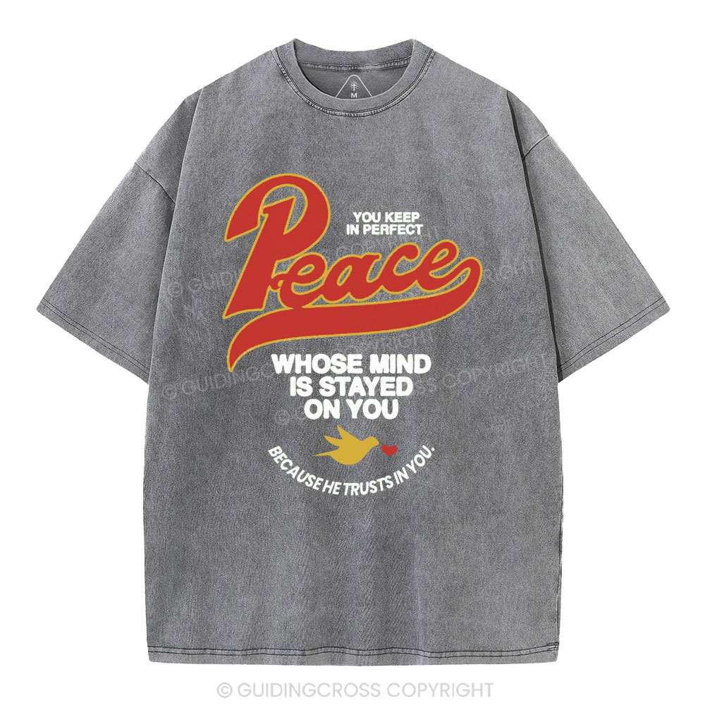 You Keep In Perfect Peace Christian Washed T-Shirt