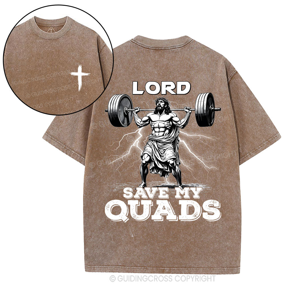 The Lord Save My Quads Christian Washed T-Shirt