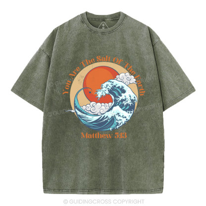 You Are The Salt Of The Earth Christian washed T-Shirt