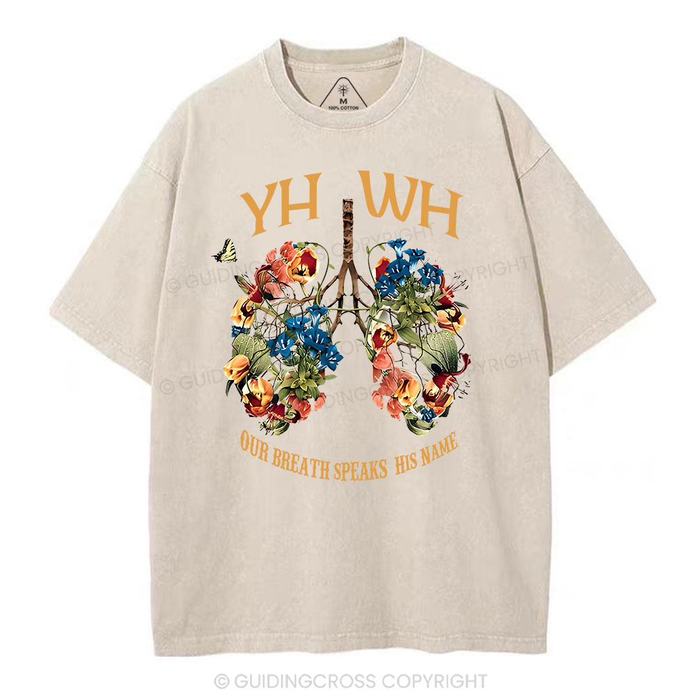YHWH Our Breath Speaks His Name Chrsitian Washed T-Shirt