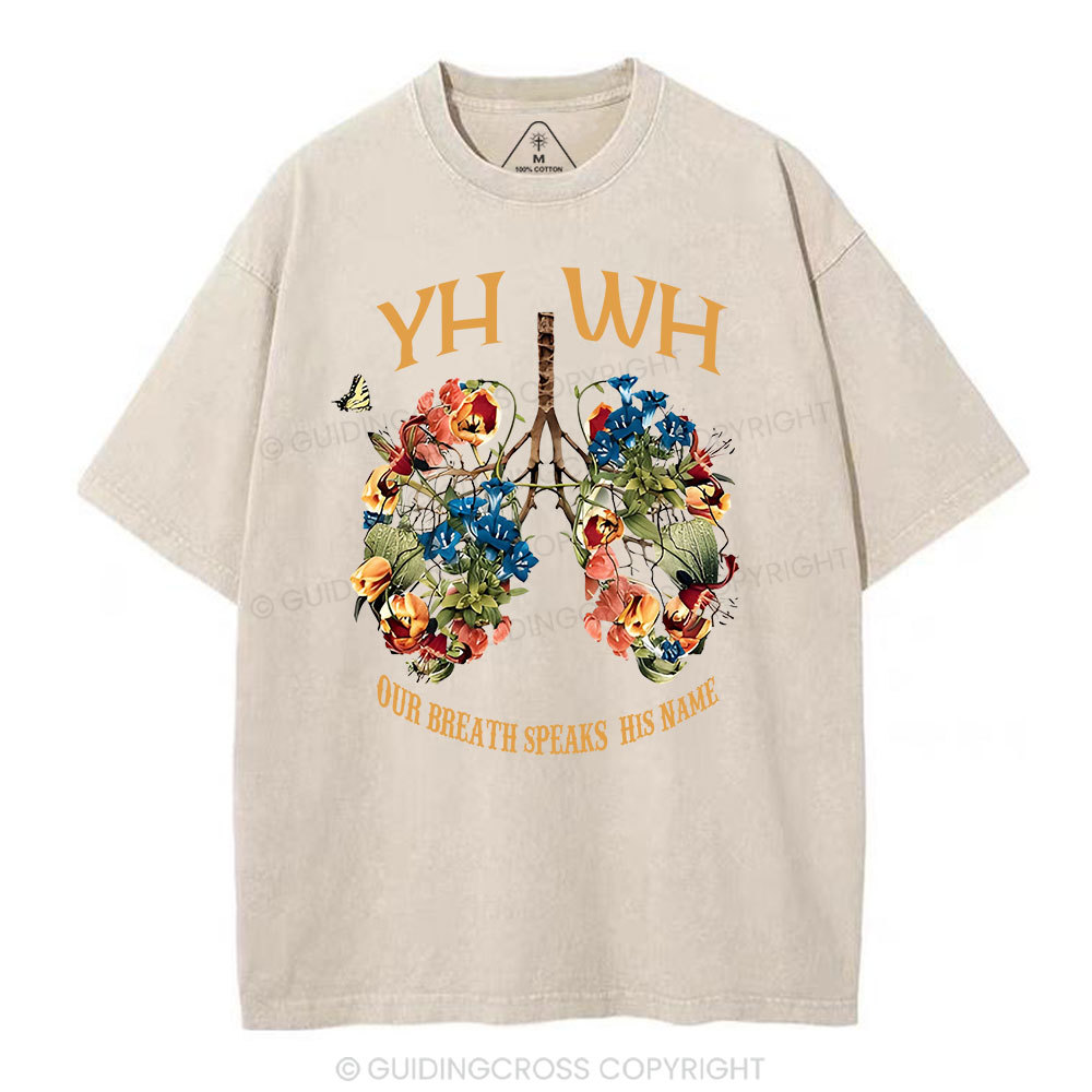 YHWH Our Breath Speaks His Name Chrsitian Washed T-Shirt