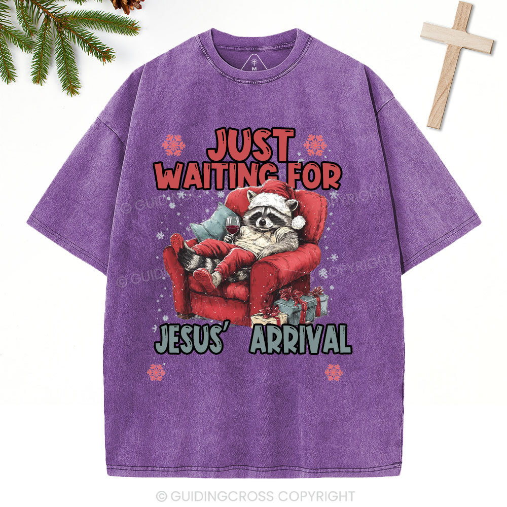 Just Waiting For Jesus' Arrival  Christian Christmas Washed T-Shirt