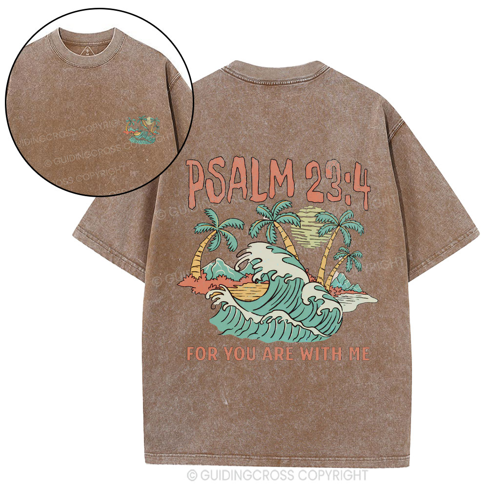 For You Are With Me Christian Washed T-Shirt