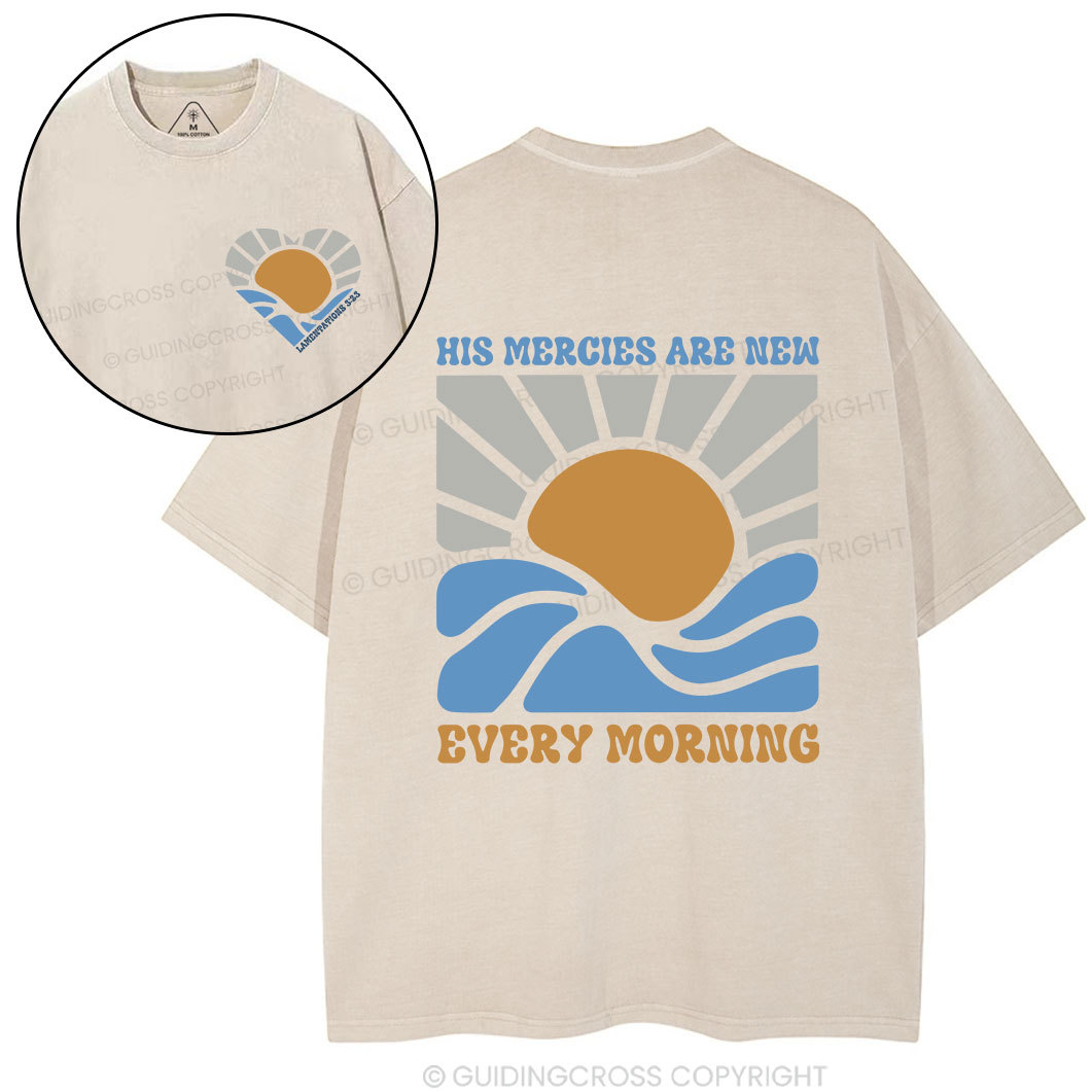 His Mercies Are New Every Morning Christian Washed T-Shirt
